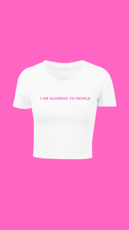 I AM ALLERGIC TO PEOPLE